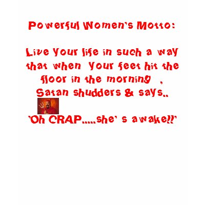 satan_powerful_womens_motto_live_your_life_tshirt-p235770706690434161oxw7_400.jpg