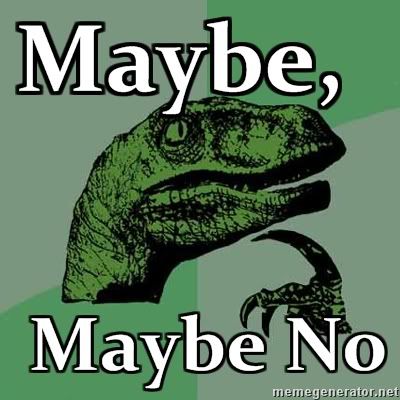 Philosoraptor-Maybe-Maybe-No.jpg