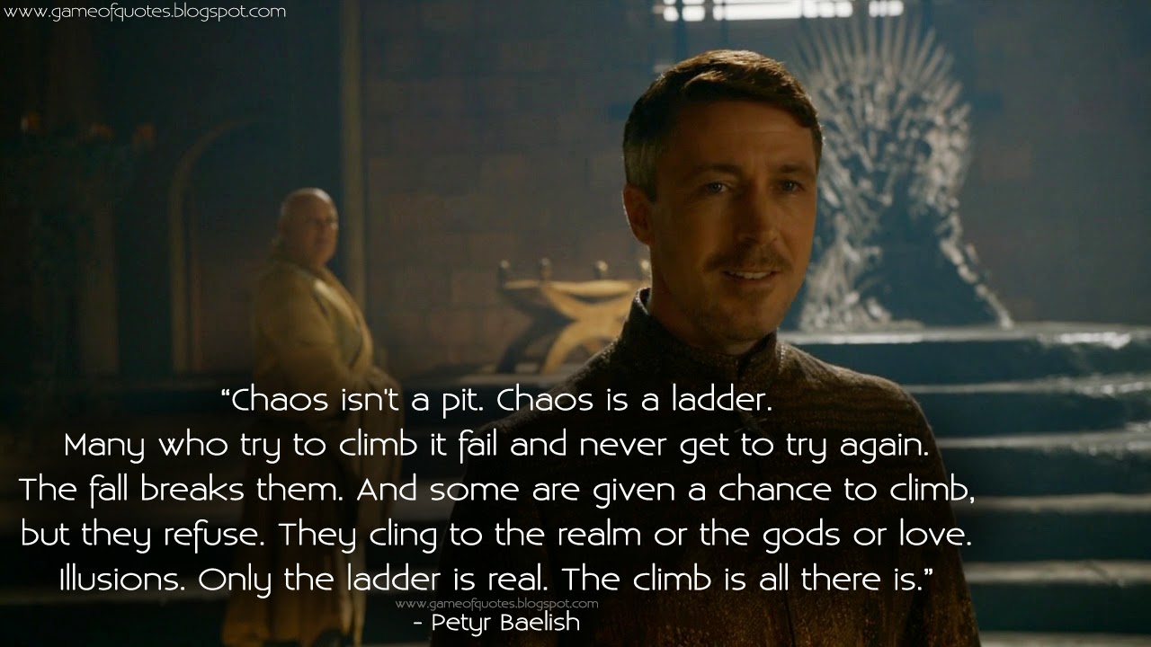 Chaos-isn't-a-pit.-Chaos-is-a-ladder..jpg