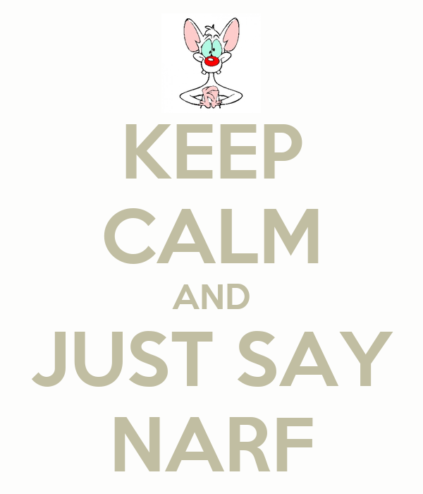 keep-calm-and-just-say-narf-2.png
