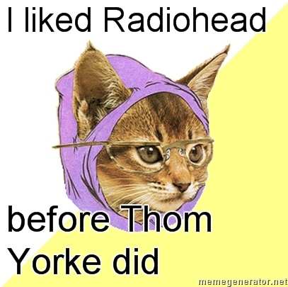 i-liked-radiohead-before-thom-yorke-did.jpg